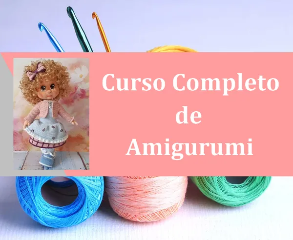 Curso Completo de Amigurumi