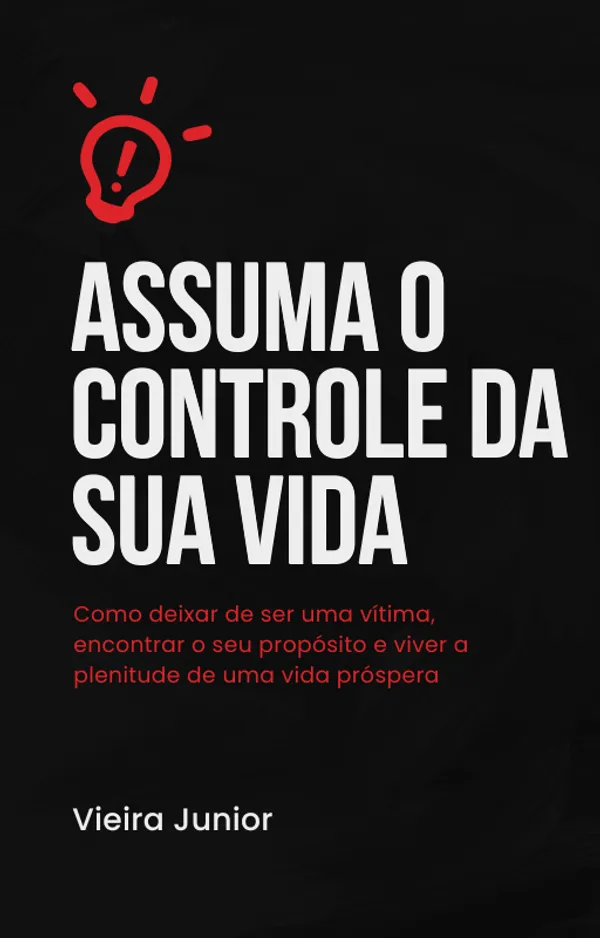 E-book: Assumindo o Controle da Sua Vida