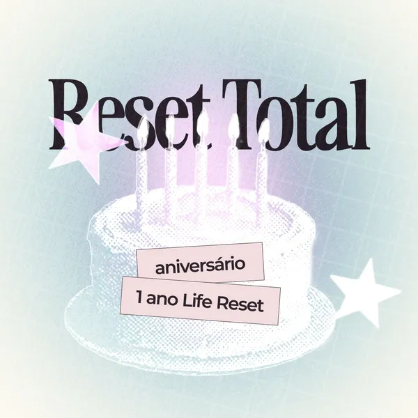 Reset Total - Acesso Completo